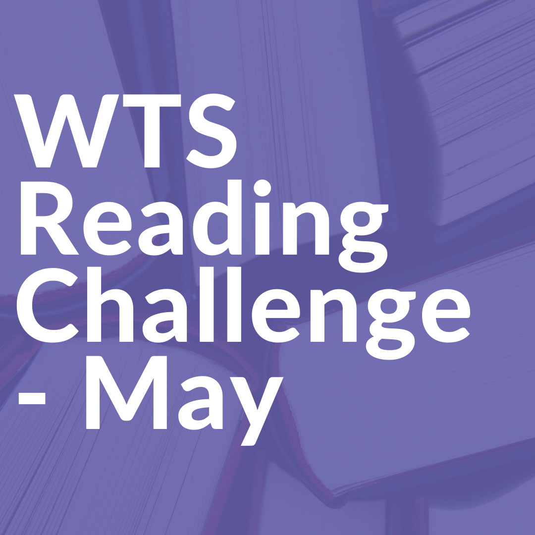 WTS Reading Challenge - May